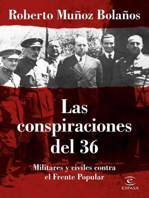 Title details for Las conspiraciones del 36 by Roberto Muñoz Bolaños - Available